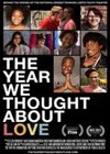 The Year We Thought About Love (2015).jpg